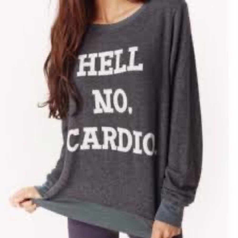 He’ll No Cardio by Wild Fox light weight pull over.